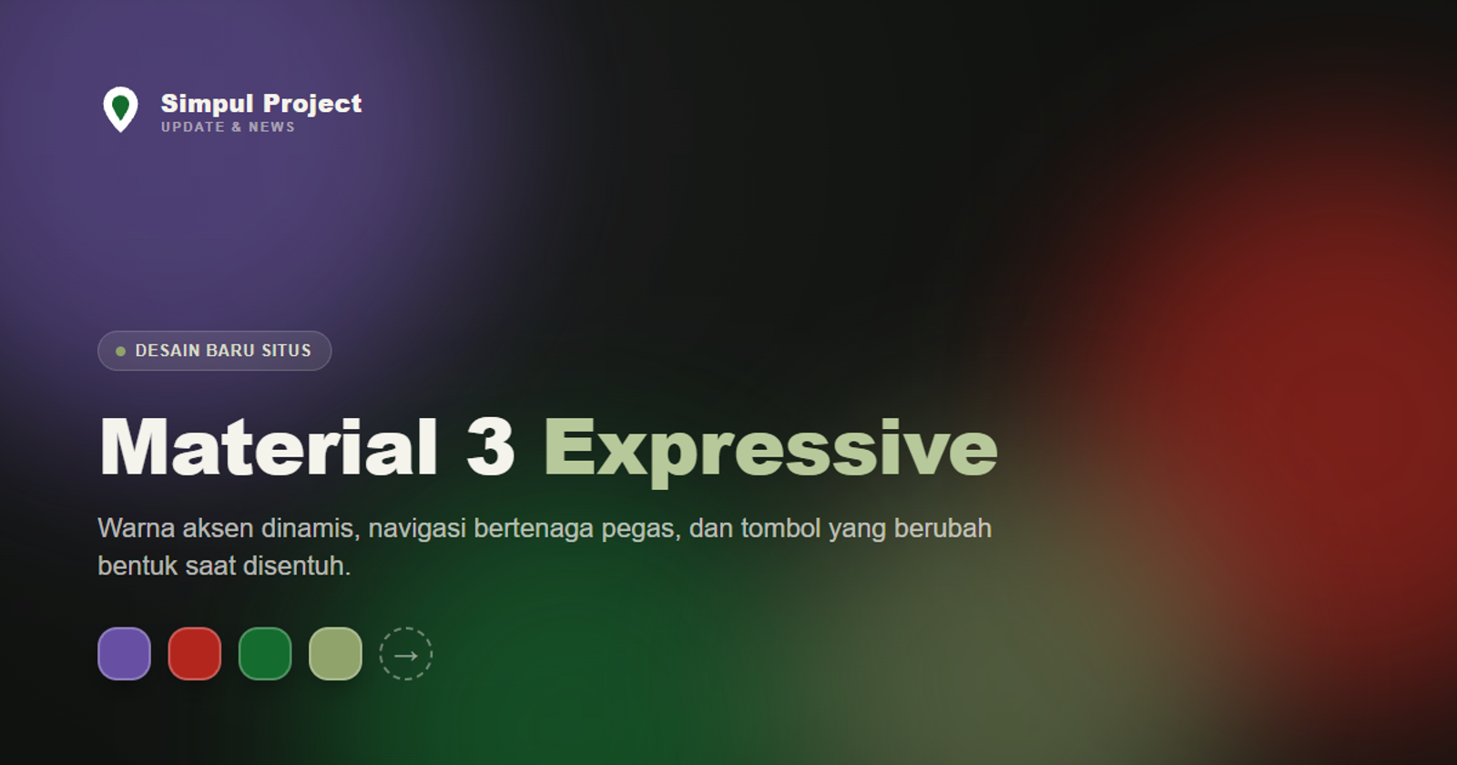 Simpul Project Perkenalkan Desain Baru: Tema Dinamis Material 3 Expressive