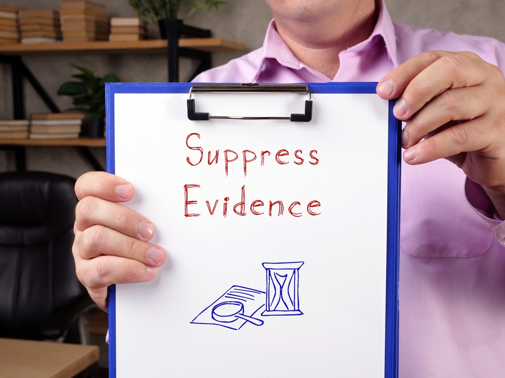 Evidence Suppression May Be Key To Your Criminal Defense