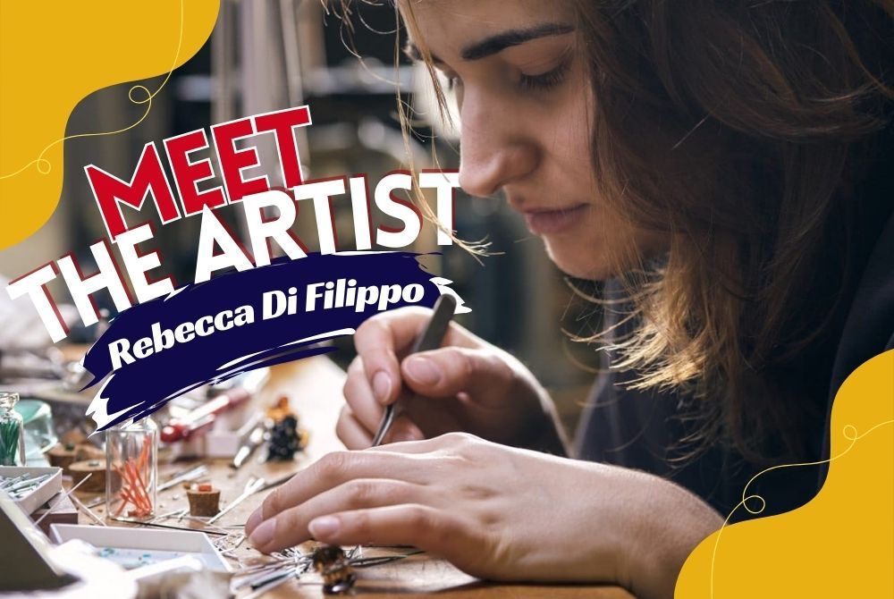 MEET THE ARTIST: Rebecca Di Filippo