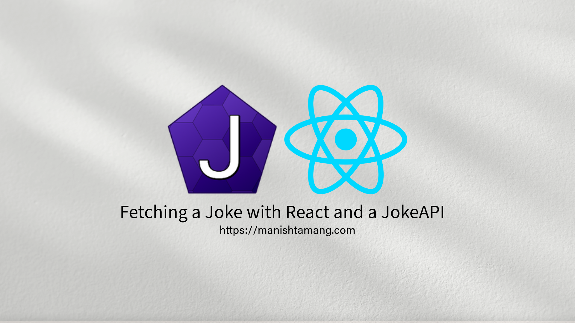 Building a Bit of Humor: Fetching a Joke with React and a JokeAPI ...
