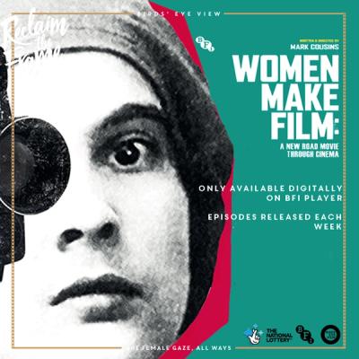 The Cinematologists Podcast: Ep101 Women Make Film (Mark Cousins‪)