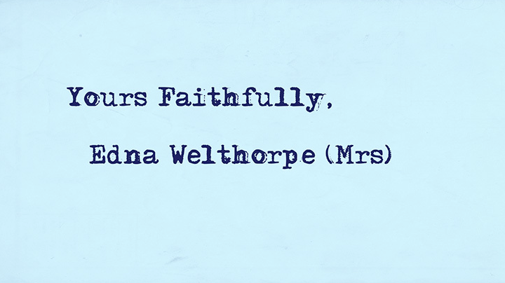 Chris Shepherd's 'Yours Faithfully, Edna Welthorpe (Mrs)'