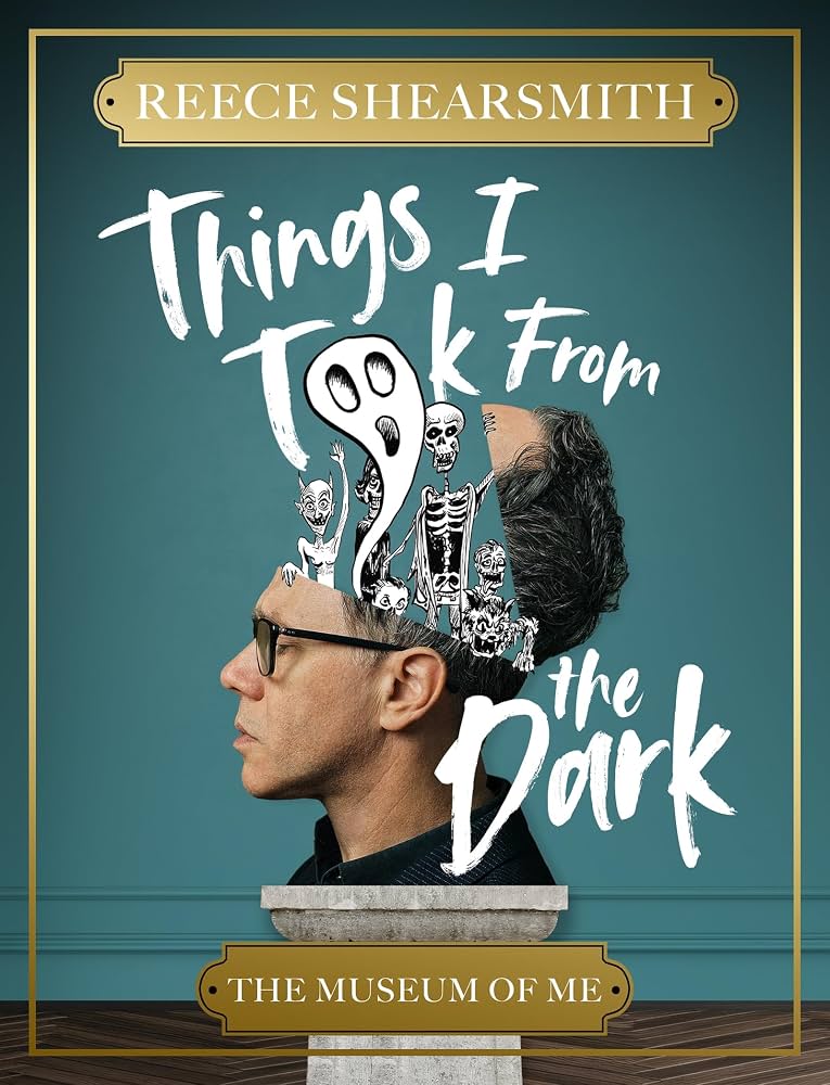 Things I Took from the Dark: As Told by Reece Shearsmith