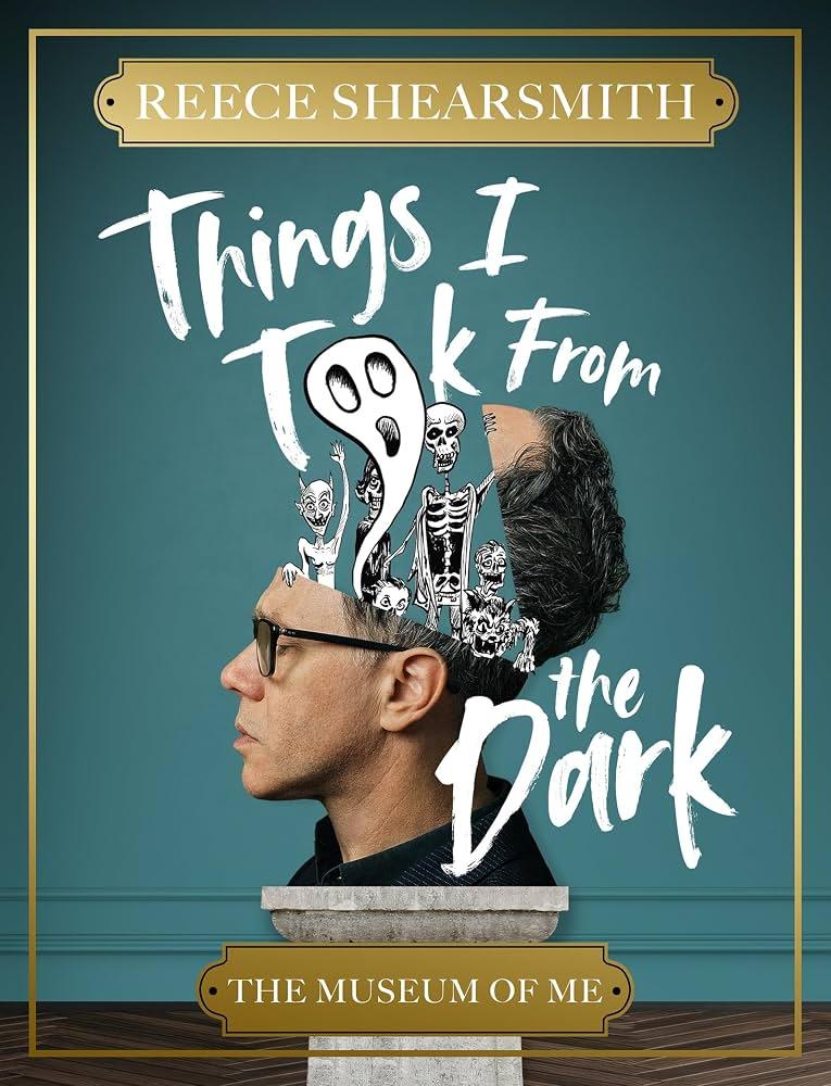 Things I Took from the Dark: As Told by Reece Shearsmith