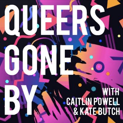 Queers Gone By