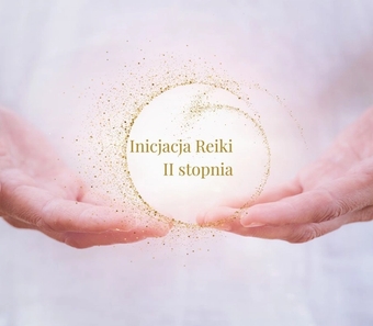 Inicjacja Reiki II stopnia