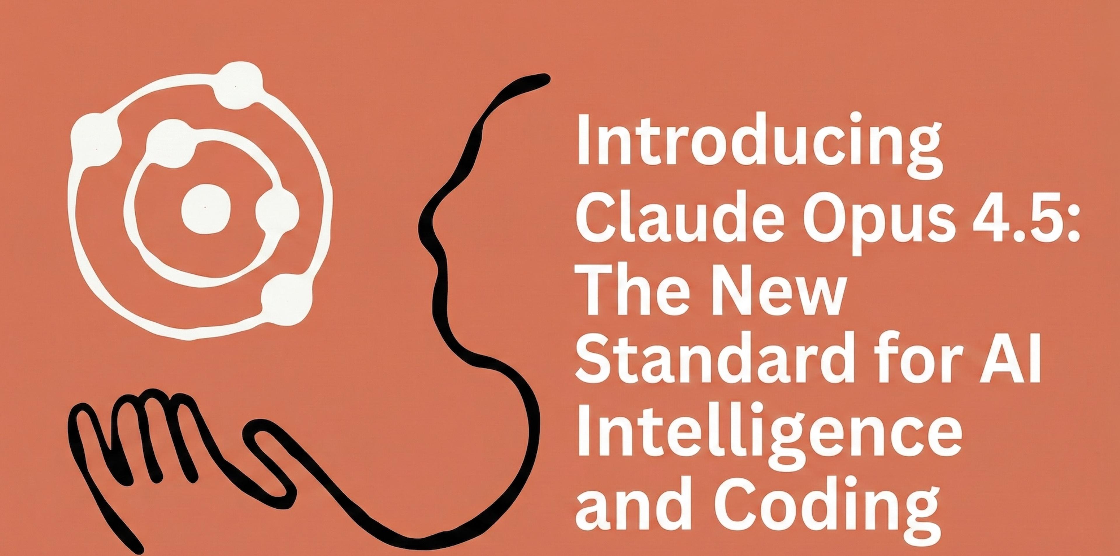 Introducing Claude Opus 4.5: The New Standard for AI Intelligence and Coding