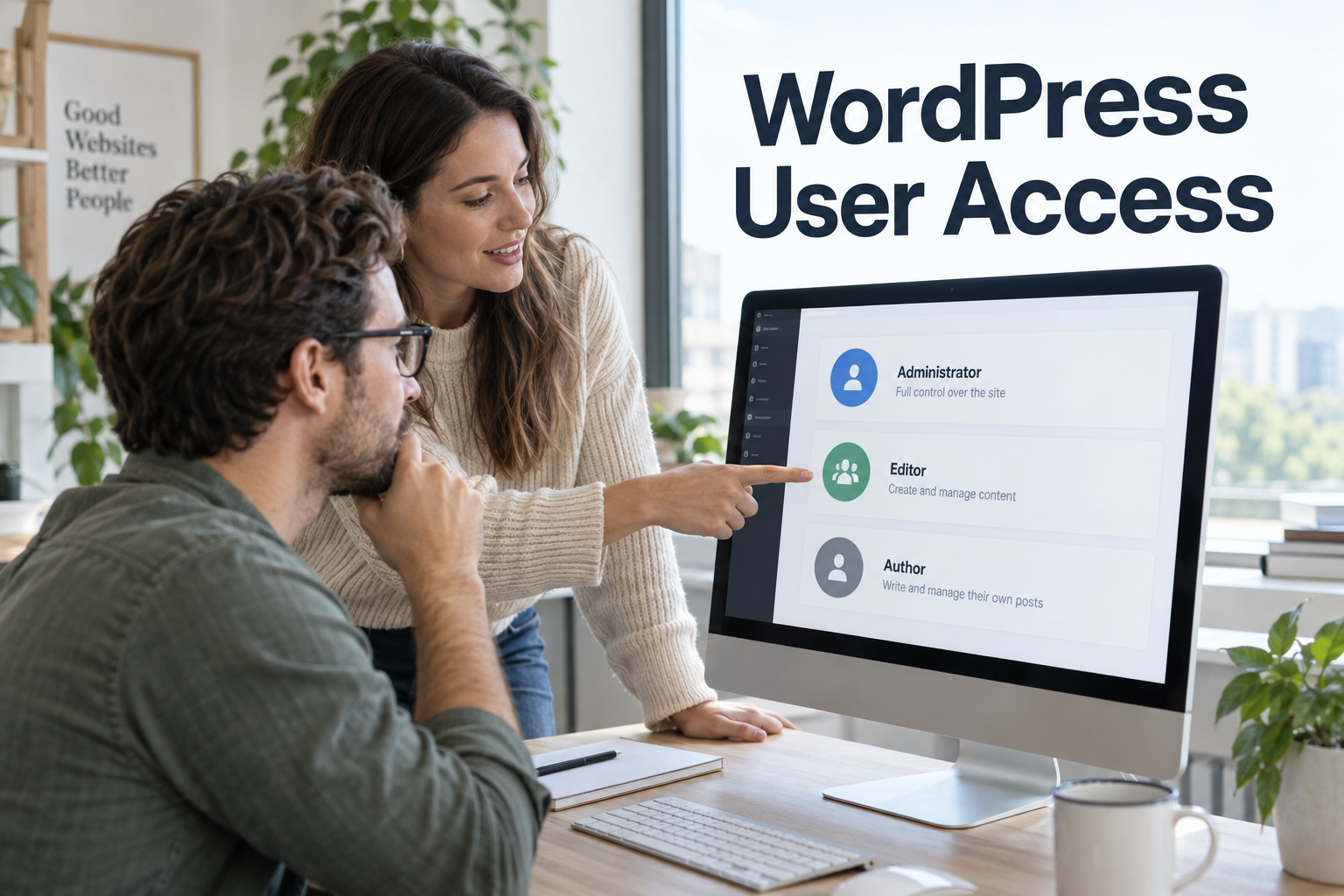 Los colegas revisan el acceso de administrador, editor y autor en un monitor con el título WordPress Acceso de usuario