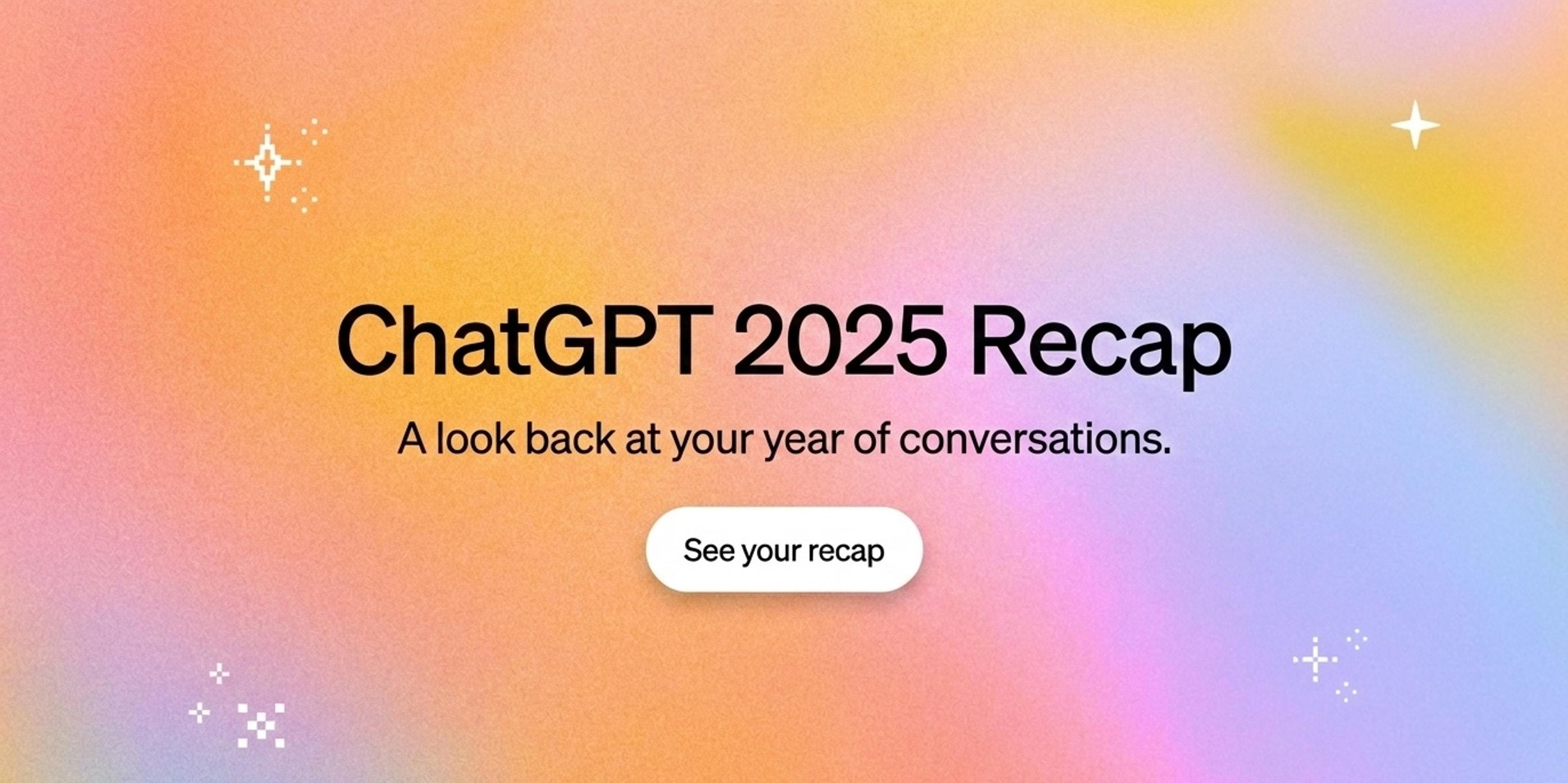 ChatGPT Recap in 2025