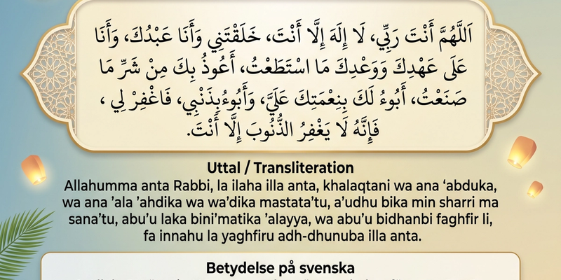 Sayyidul Istighfar Mästarbönen för förlåtelse