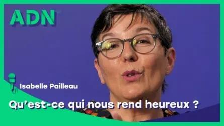Qu’est-ce qui nous rend heureux ?