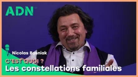 Les constellations familiales, c'est quoi ?