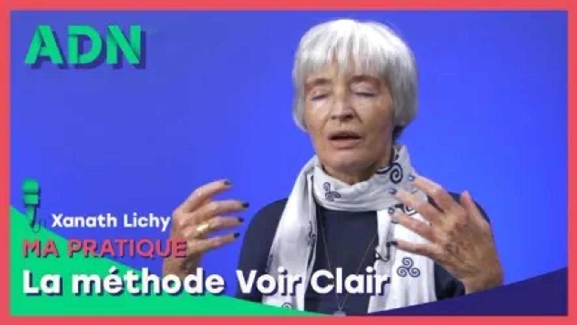 Ma pratique : La méthode Voir Clair