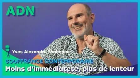 Souffrance contemporaine - Moins d’immédiateté, plus de lenteur