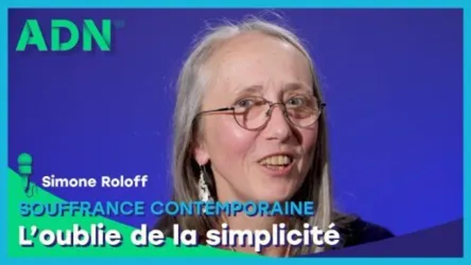 Souffrance contemporaine : L’oublie de la simplicité