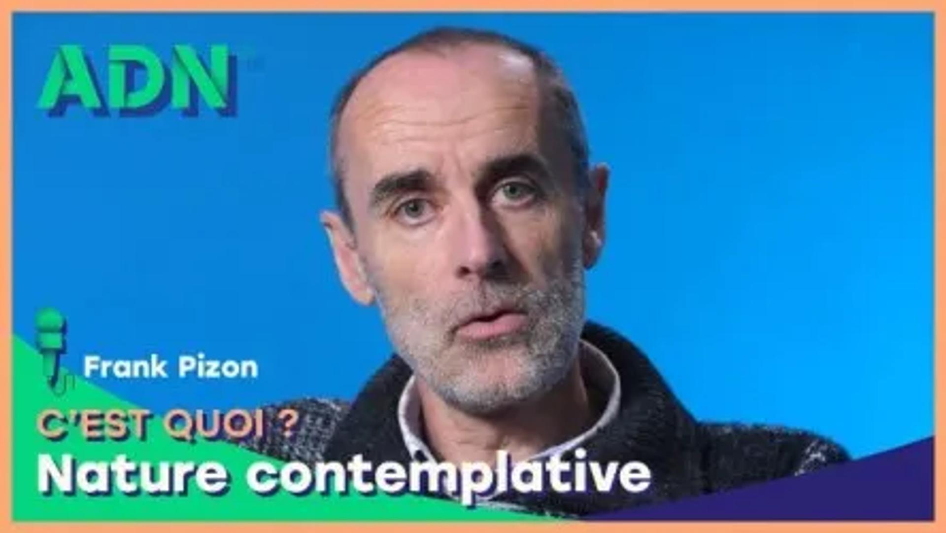 La nature contemplative, c'est quoi?