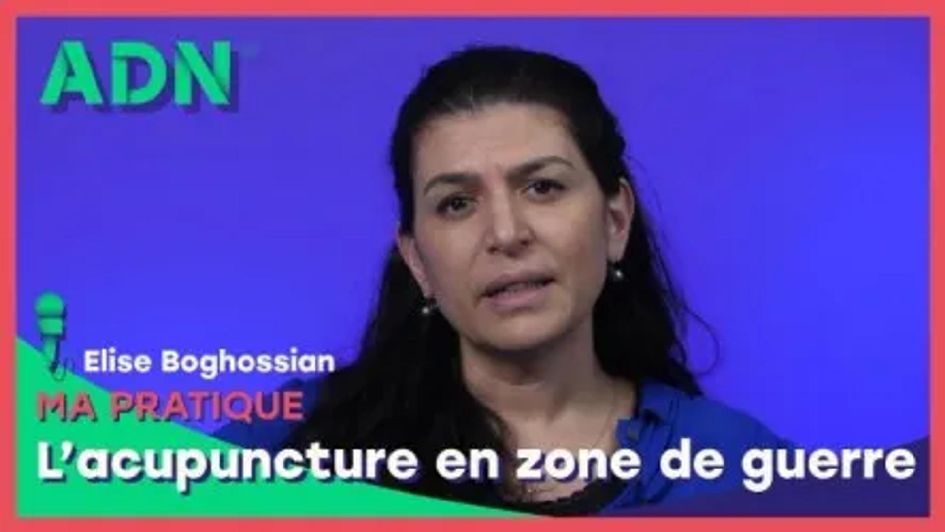 Ma pratique : L'acupuncture en zone de guerre