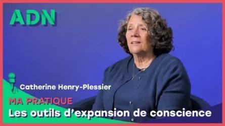 Ma pratique : Les outils d’expansion de conscience