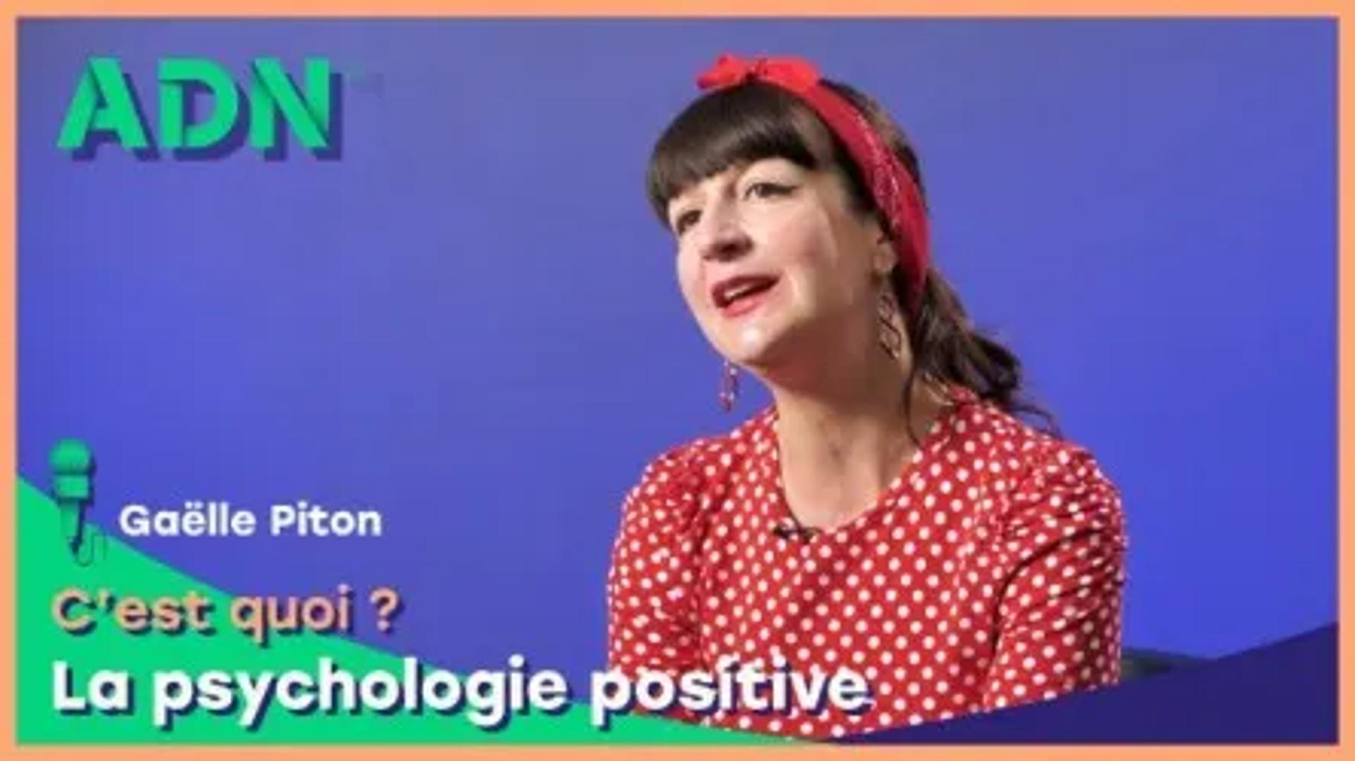 La psychologie positive, c’est quoi ?