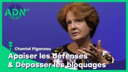 Apaiser les défenses & dépasser les bloquages