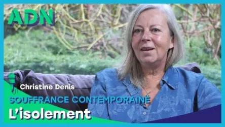 Souffrance contemporaine : L'isolement