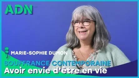 Souffrance contemporaine : avoir envie d'être en vie