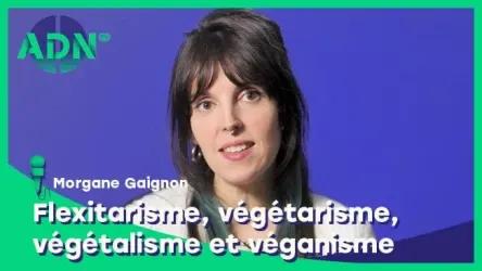 Flexitarisme, végétarisme, végétalisme, véganisme : Quelles différences ?