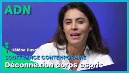 Souffrance contemporaine : Déconnexion corps esprit