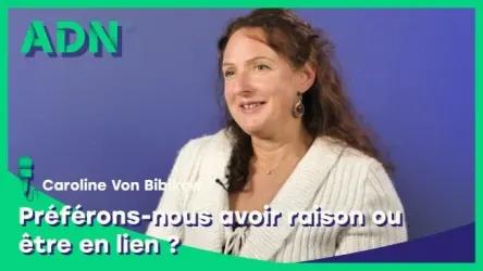Préférons-nous avoir raison ou être en lien ?