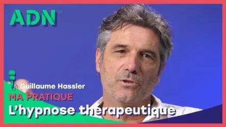 Ma pratique : L’hypnose thérapeutique