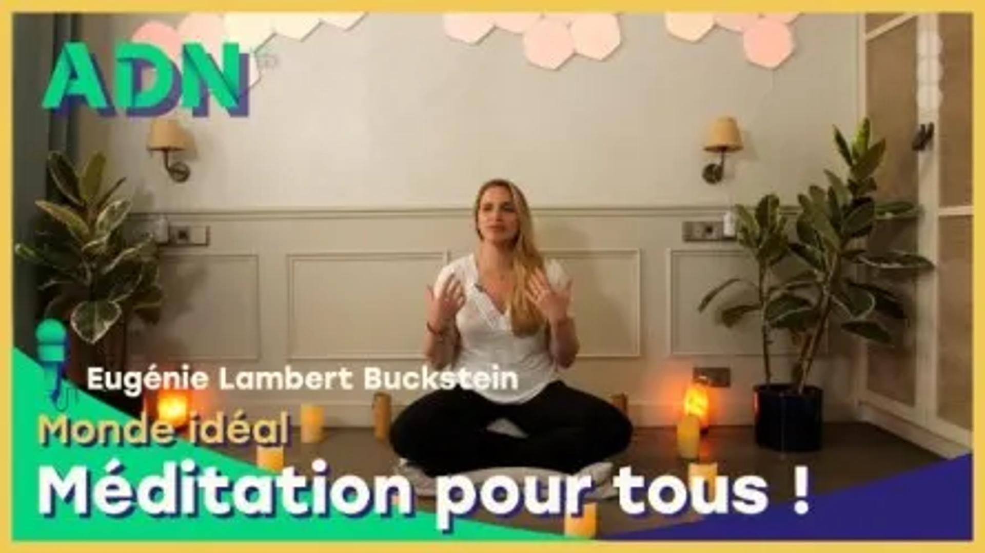 Mon monde utopique - Méditation pour tous !