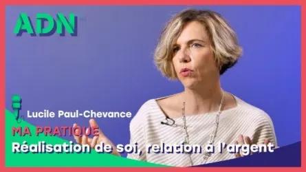 Ma pratique : Réalisation de soi, relation à l’argent
