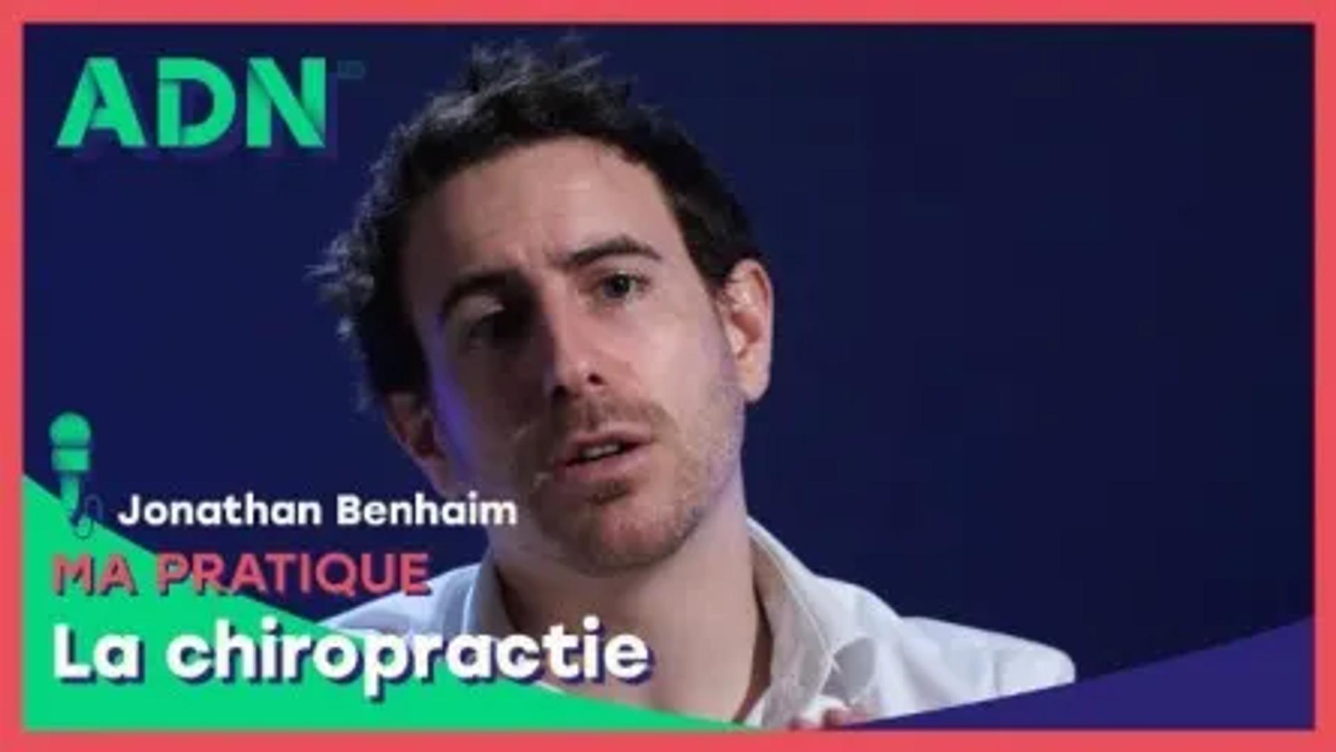 Ma pratique : La chiropractie