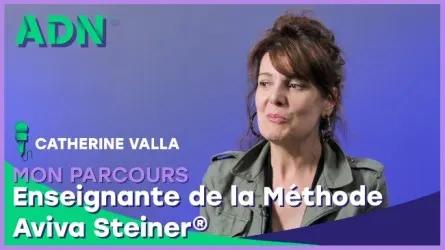 Mon parcours : Enseignante de la Méthode Aviva Steiner®