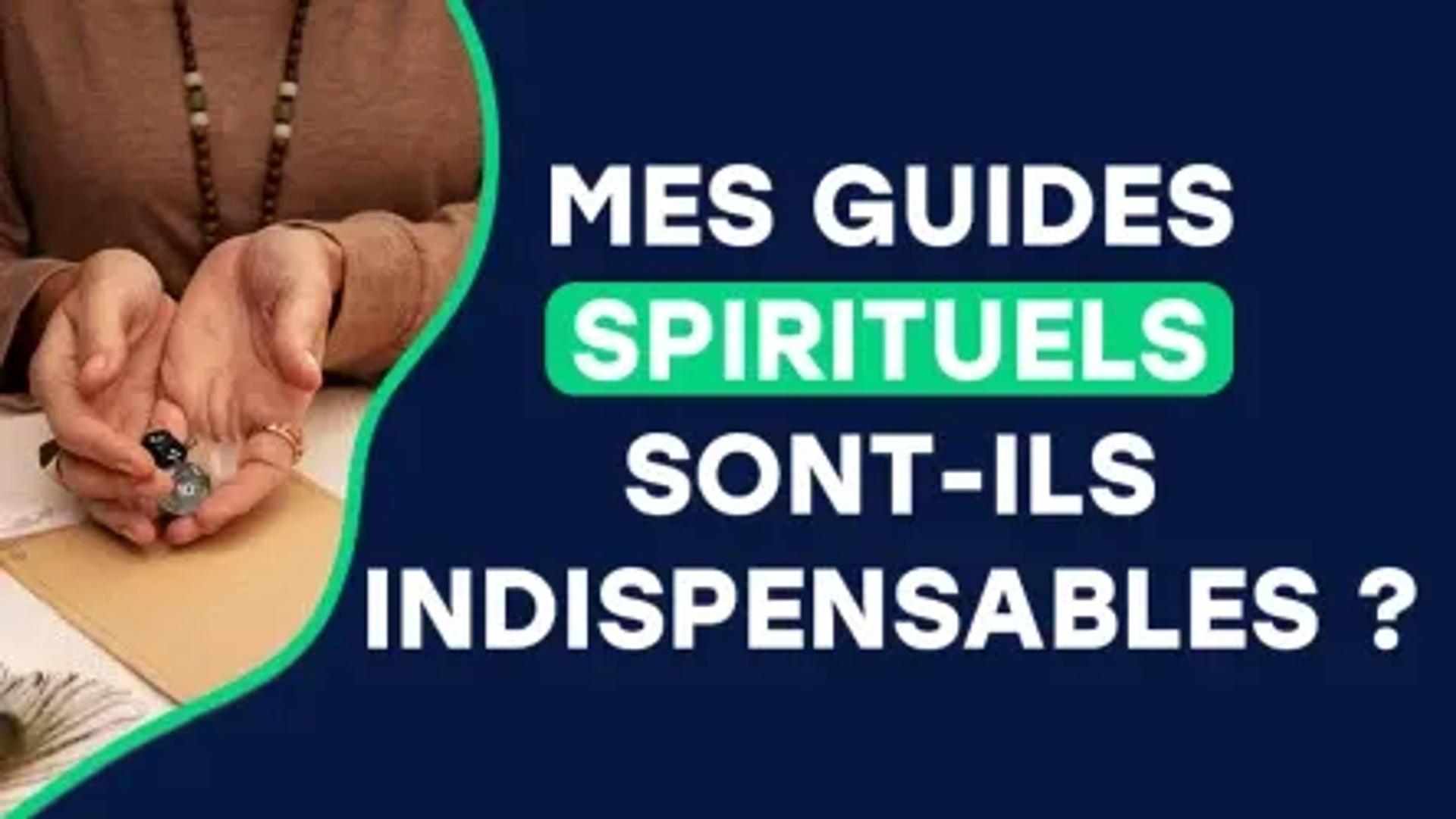 Mes guides sont-ils indispensables ?