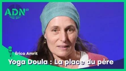 Yoga Doula : La place du père