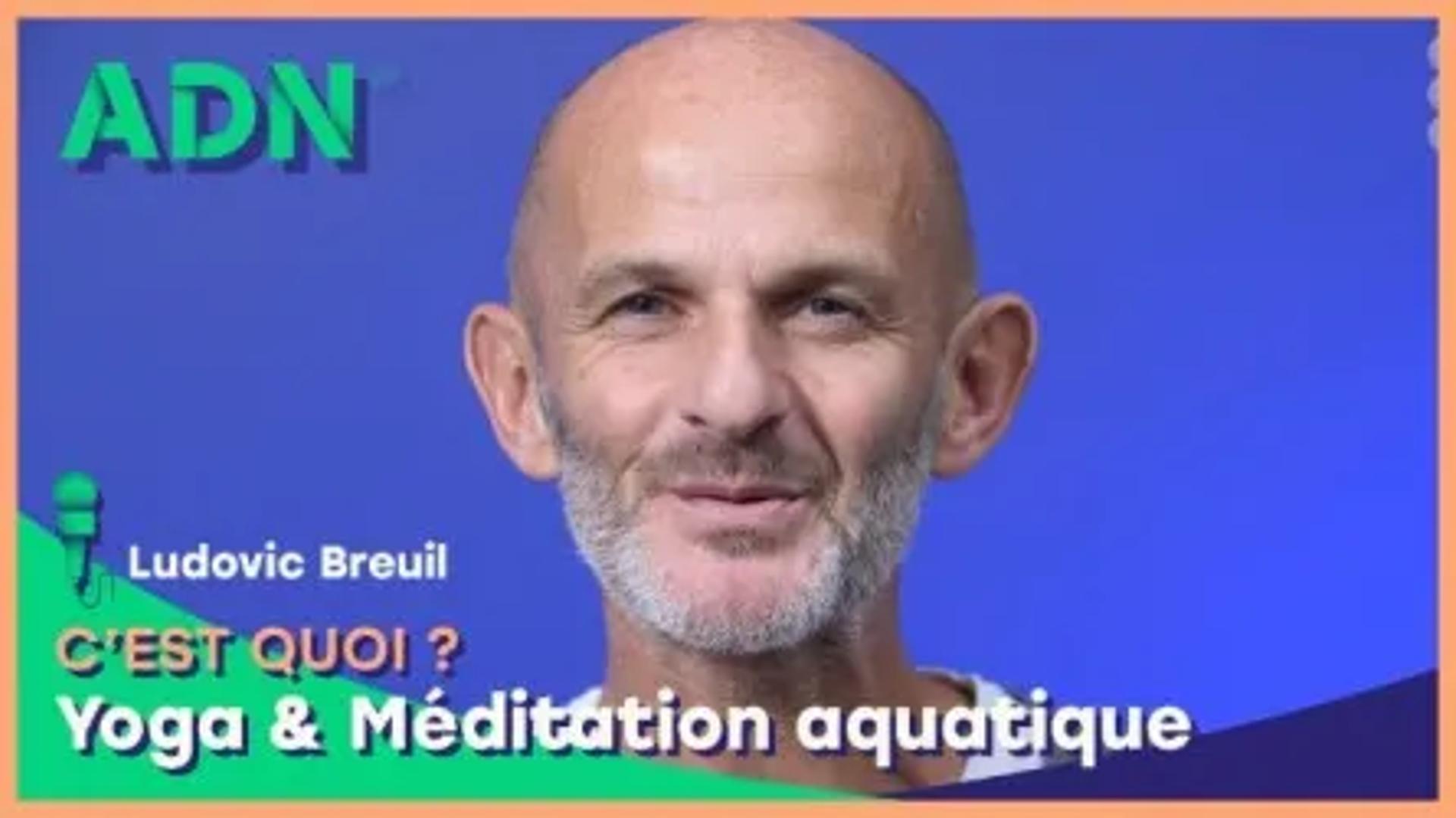Yoga & Méditation aquatique, c'est quoi ?