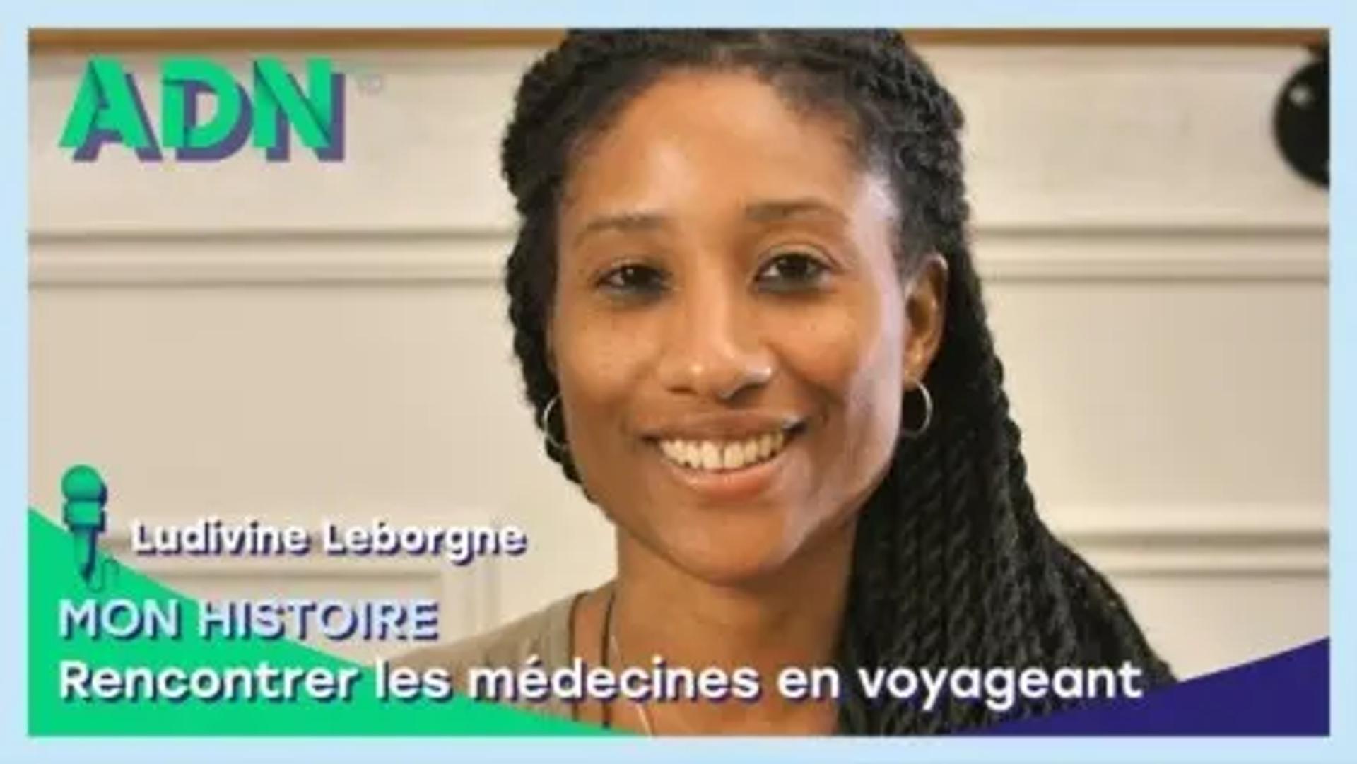 Mon histoire : Rencontrer les médecines en voyageant