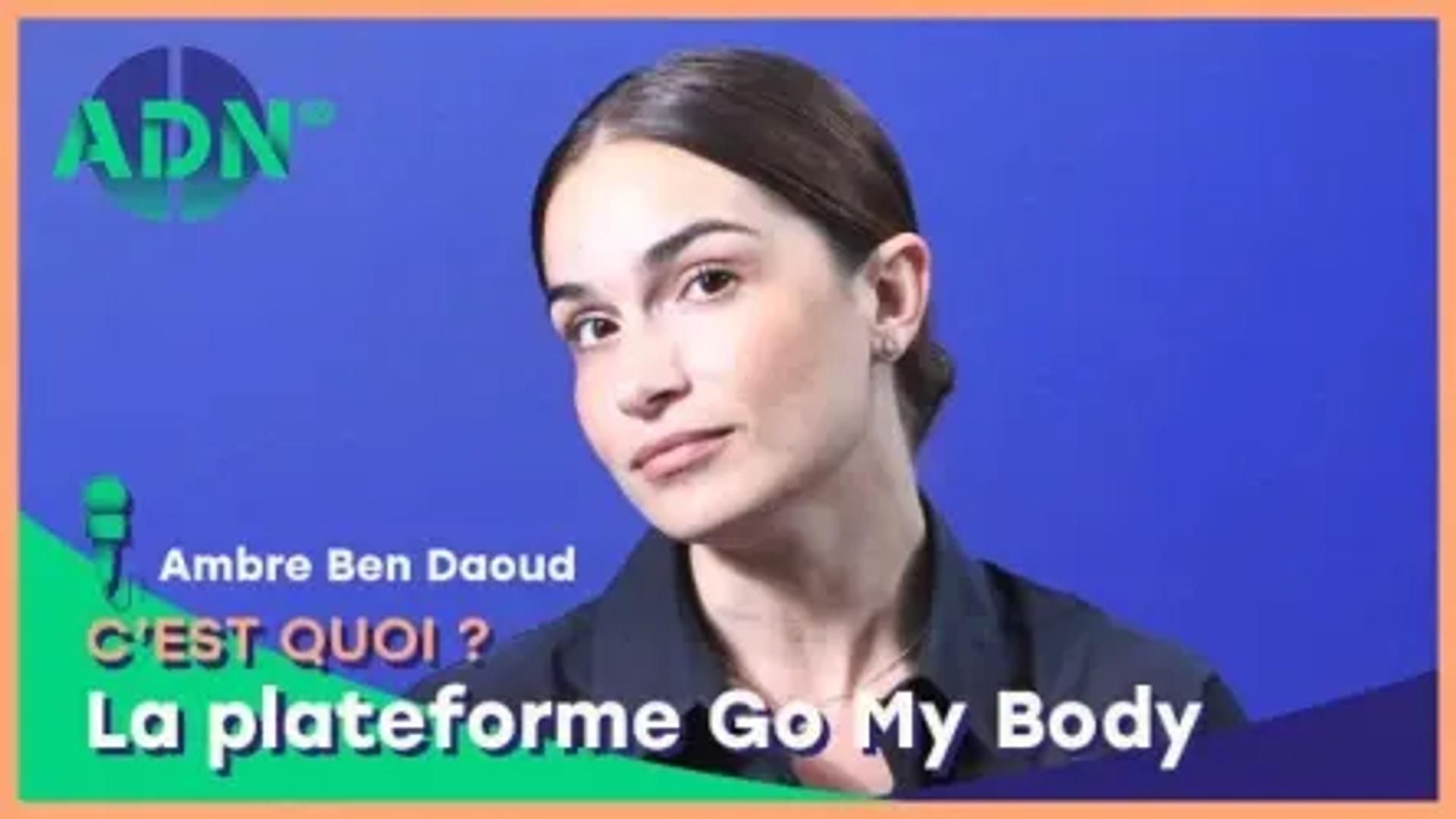 La plateforme Go My Body, c’est quoi ?