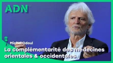 La complémentarité des médecines orientales & occidentales