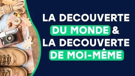 La découverte donne un sens à ma vie