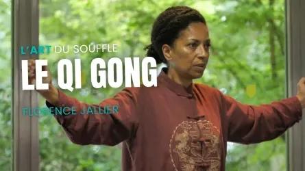 Le Qi Gong, l'art du souffle