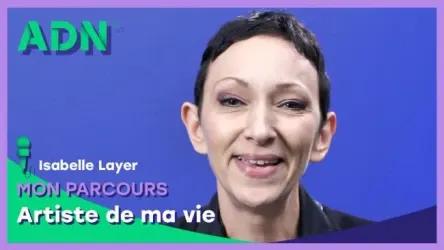 Mon parcours : Artiste de ma vie
