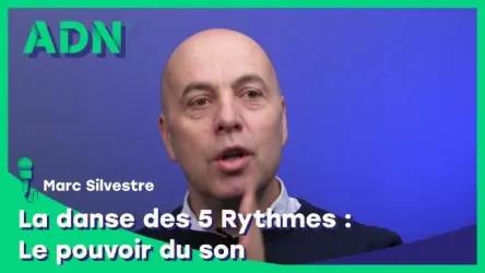 La danse des 5 Rythmes : Le pouvoir du son