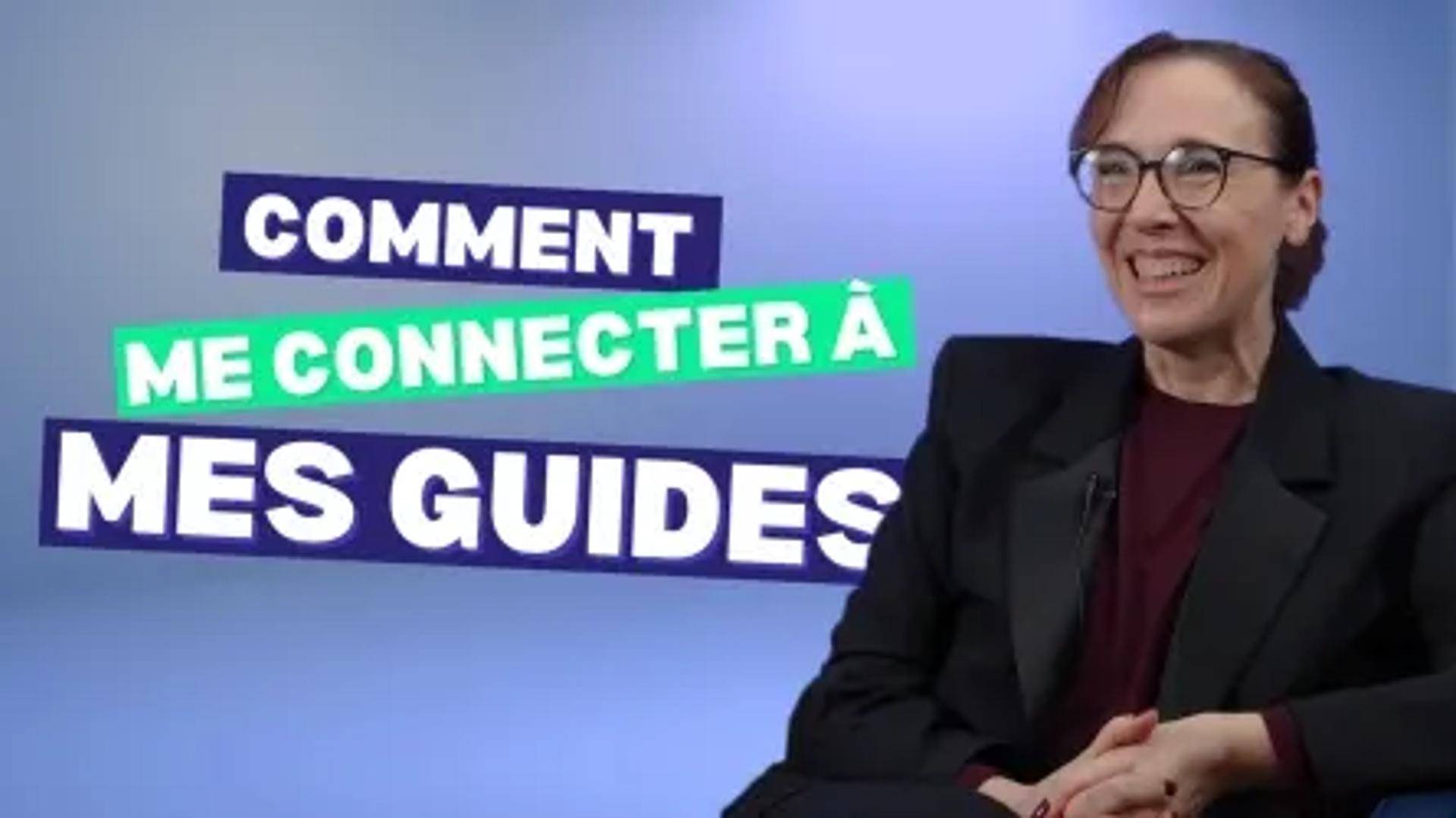 Comment me connecter à mon guide ?
