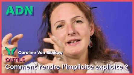 Outils : Comment rendre l’implicite explicite ?