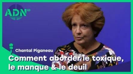 Comment aborder le toxique, le manque & le deuil