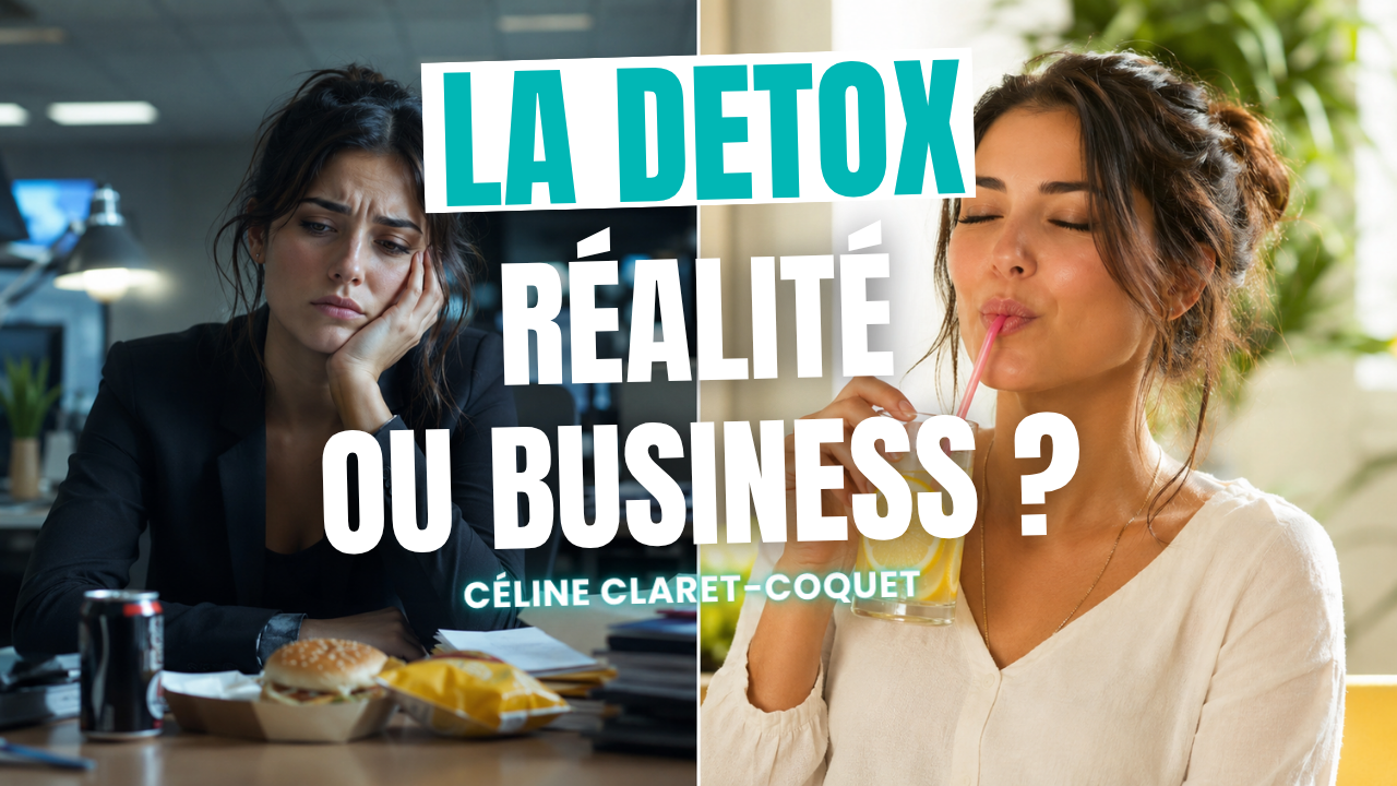 DETOX : réalité ou business ? Le point de vue d’une spécialiste du bien-être - Céline Claret-Coquet