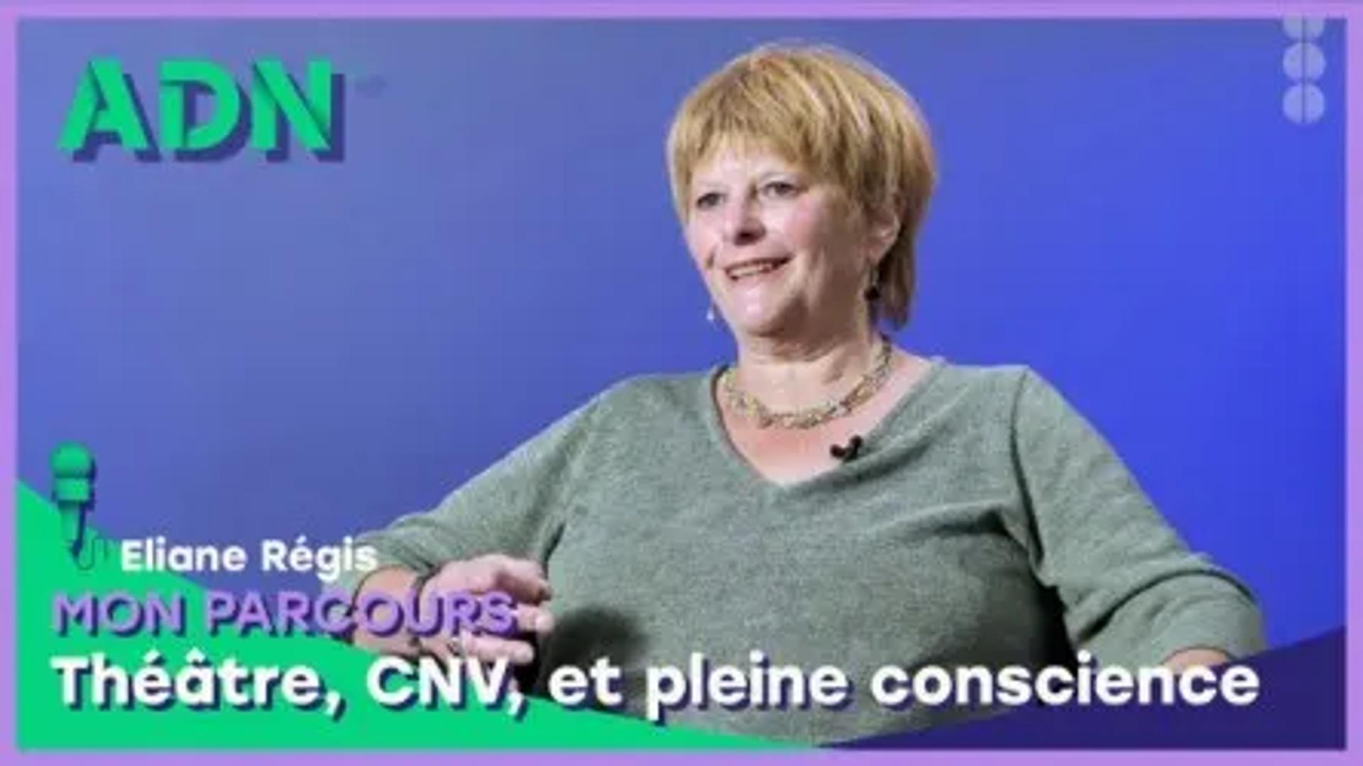 Mon parcours : Théâtre, CNV, et pleine conscience