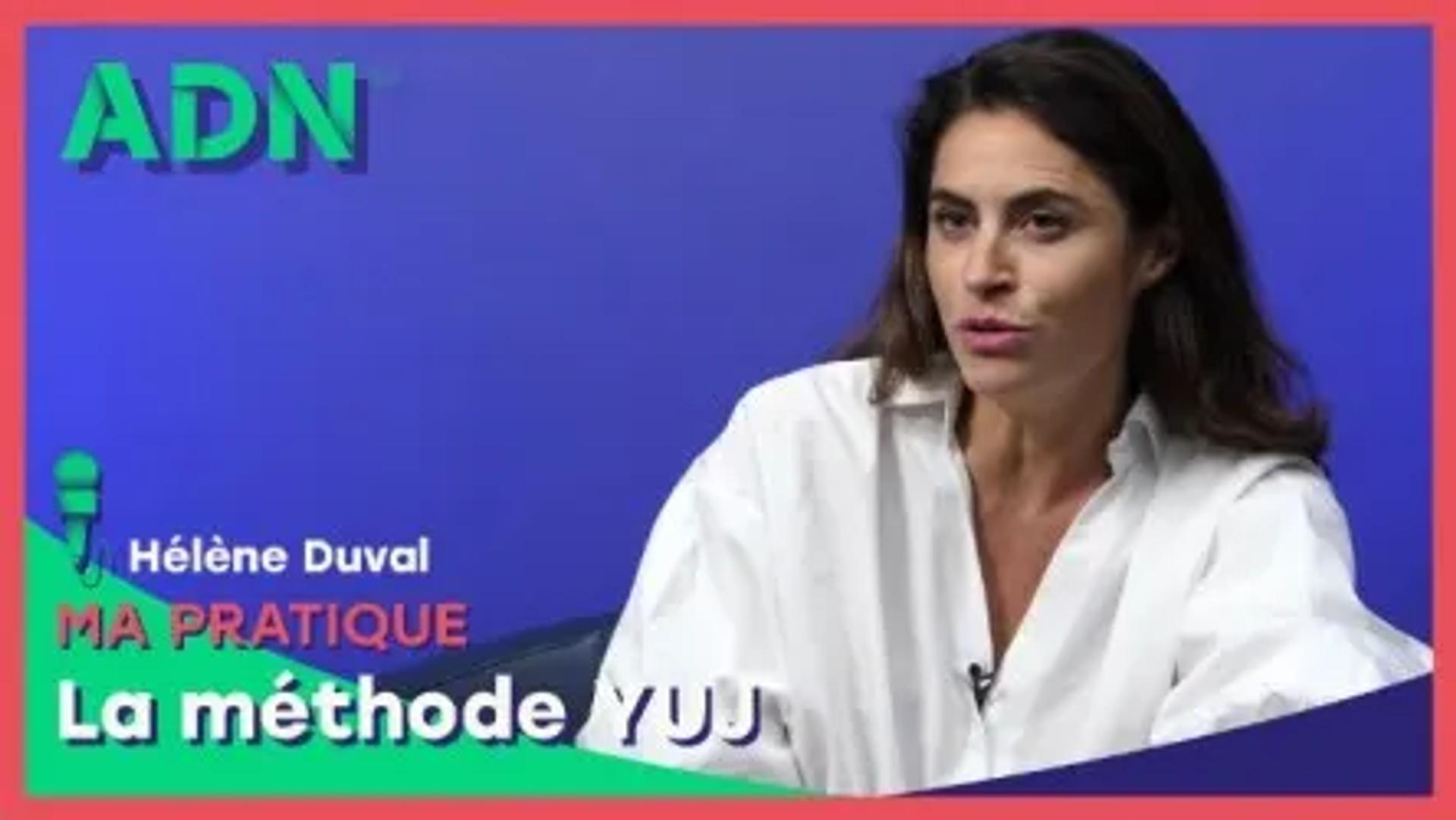 Ma pratique : La méthode YUJ